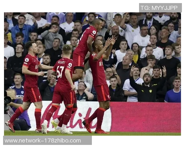 利物浦与利兹联激战成焦点双方进球精彩回顾与分析